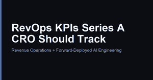 RevOps KPIs Series A CRO Should Track