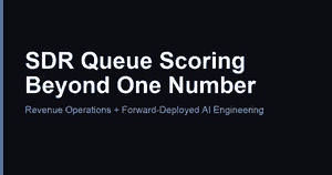 SDR Queue Scoring Beyond One Number
